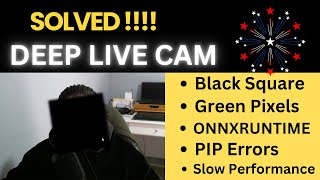 SOLVED  Deep Live Cam Issues with Face  Black Square Green Pixel Errors [upl. by Ayr259]