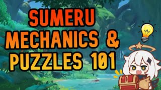 Sumeru Puzzle Mechanics 101  Genshin Impact Version 30 Tutorial [upl. by Farnsworth]