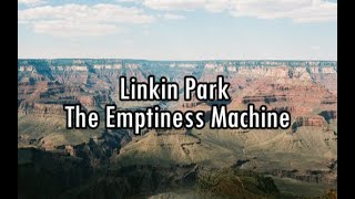 Linkin Park  The Emptiness Machine LetrasLyrics [upl. by Oneida793]