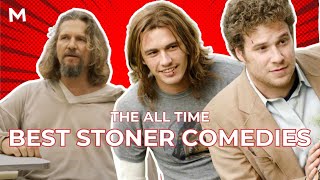 The BEST Stoner Comedies of ALL TIME [upl. by Geoff212]