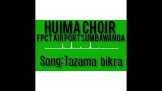 HUIMA CHOIR FPCT AIR PORT SUMBAWANGA SongTazama bikra [upl. by Kramlich]