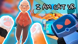 I Am Cat VR STEVIE THE CATAGE ADVENTURES [upl. by Niuqram735]