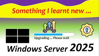 Upgrading to Windows Server 2025 [upl. by Conney]