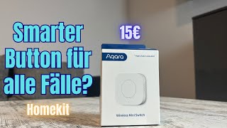 Smarter Button für alle Fälle I Aqara Wireless Mini Switch für Apple Homekit [upl. by Leidgam670]