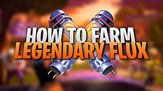 How to farm LEGENDARY FLUX in Fortnite Save the World [upl. by Osric890]