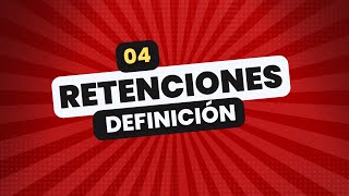 🔴 REGIMEN DE RETENCION 👉 04 DEFINICION [upl. by Onateyac]