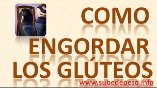 Como Engordar Los Gluteos [upl. by Dierdre]