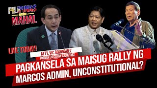 LIVE Pagkansela sa Maisug Rally ng Marcos Admin unconstitutional  Pilipinas Nating Mahal [upl. by Ephrem52]