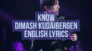 Ascolta La Voce quotKnowquot  Dimash Kudaibergen English Lyrics [upl. by Aelanej]