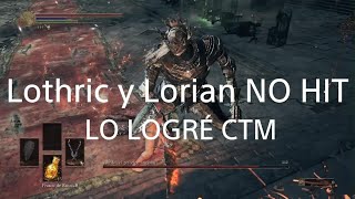 Lothric y Lorian NO HIT LO LOGRÉ CTM60 intentos [upl. by Felix]