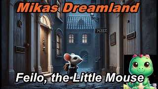 Feilo the little Mouse  Tooth Fairy  Short Story  Childrens Bedtime Story [upl. by Ahsiyn]