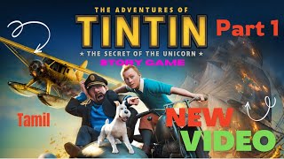 The adventure of tintin game 😍 fun gameplay in tamil  part 1  newvideo adverture gamer games [upl. by Courtney]