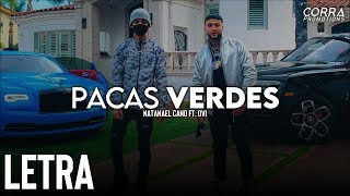 LETRA Pacas Verdes  Natanael Cano Ft Ovi 2020 [upl. by Sabelle]