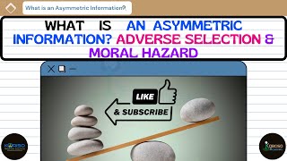 Understanding Asymmetric Information Adverse Selection and Moral Hazard AfSomali  Kobciso Academy [upl. by Arac]