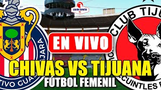 🚨CHIVAS FEMENIL OBLIGADAS A GANAR ante Tijuana Femenil  Previa Chivas vs Xolas Femenil [upl. by Mallina]