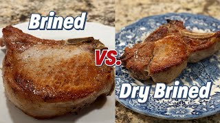 Pork Chop Showdown Dry Brine vs Traditional Brine  Which Wins [upl. by Nork]