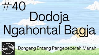 DODOJA NGAHONTAL BAGJA 40 Dongeng Enteng Mang Jaya Carita Sunda MangJayaOfficial [upl. by Zumstein968]