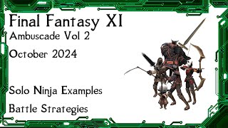 FFXI  Ambuscade Vol Two October 2024 Battle Strategies and Examples [upl. by Kcirddec402]