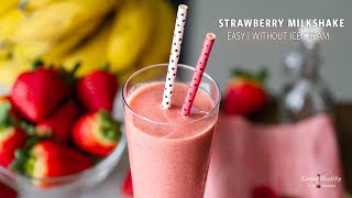 Healthy Strawberry Milkshake Without Ice Cream or Milk [upl. by Onaimad]