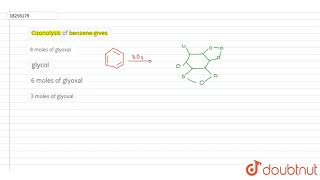 Ozonolysis of benzene gives [upl. by Abehs614]