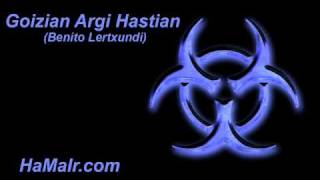 31 Goizian Argi Hastian  Benito Lertxundiwmv [upl. by Rosenblast283]