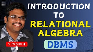 INTRODUCTION TO RELATIONAL ALGEBRA IN DBMS  RELATIONAL MODEL  RELATIONAL ALGEBRA OPERATIONS [upl. by Nirehtak]