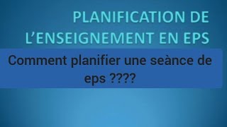 La planification des apprentissage en EPS تحضير لمباراة التعليم تخصص تربية بذنية [upl. by Innes]