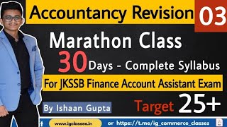 03  Accountancy Revision With 100 MCQ  JKSSB FAA Exam  Marathon Class  By Ishaan Gupta [upl. by Atarman]