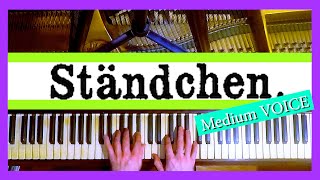 🌙 Ständchen  SERENADE Schubert KAraoKe 🌙 D 957 no 4 🔉 MEDIUM Voice 🎼 Piano Accompaniment  Score [upl. by Anor577]