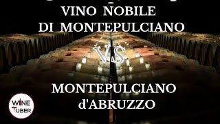 Vino Nobile di Montepulciano vs Montepulciano dAbruzzo  WineTuber [upl. by Gannon]