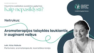 Aromaterapijos taisyklės laukiantis ir auginant vaikus [upl. by Crista]