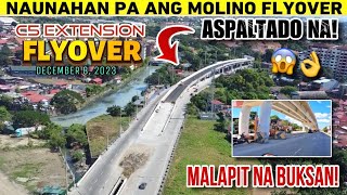 WOW  C5 EXTENSION FLYOVER  NAUNAHAN PA ANG MOLINO FLYOVER   BUILD BETTER MORE  DPWH [upl. by Eesac]