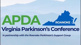 2024 APDA Virginia Parkinsons Conference Roanoke [upl. by Hsakaa]