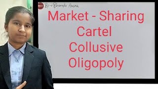 Market Sharing Cartel  Collusive Oligopoly [upl. by Eillat246]