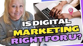 Is Digital Marketing For You [upl. by Issiah619]