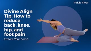 Divine Align TipHow to reduce back knee hip and foot pain [upl. by Millisent65]