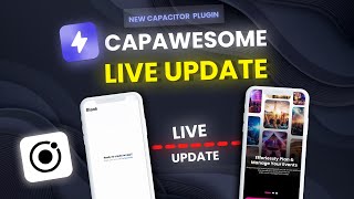 Explore Capawesomes New Ionic Capacitor Live Update Plugin Features amp How to Get Started [upl. by Ammadis]