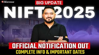 🚨BIG UPDATE NIFT 2025 Official Notification Released 📢 Complete Details amp Important Dates 📅 [upl. by Oramlub758]