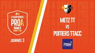 PRO A DAMES  J3  METZ TT vs POITIERS TTACC [upl. by Huckaby649]