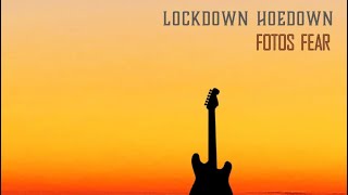 5 A Lockdown Hoedown by Fotos Fear [upl. by Enened]