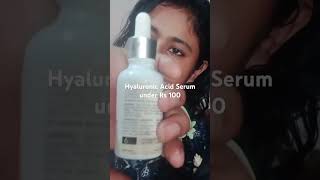 Hyaluronic Acid Serum under Rs 100 hyaluronicacidserum hyaluronicacid shorts trendingshorts [upl. by Kit]