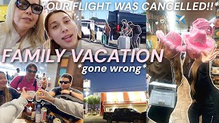 FAMILY VACATION GONE WRONG  OUR FLIGHT WAS CANCELLED [upl. by Tnahsarp723]