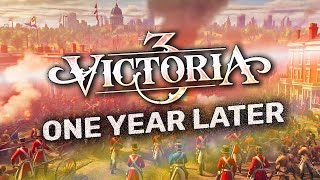 Victoria 3 ONE YEAR LATER  The Colossal Anniversary Update [upl. by Kinzer]