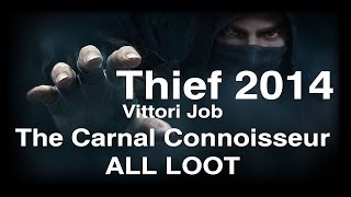 Thief 2014 Vittori Job The Carnal Connoisseur ALL LOOT Undetected Walkthrough XBOX ONE 1080P [upl. by Pattin]