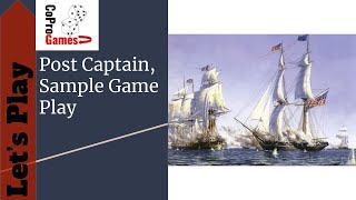 Post Captain Sample Game Play [upl. by Bakemeier]