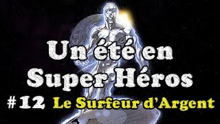 Le Surfeur dArgent  Un été en Super Héros 1235  France Info  Jean Zeid [upl. by Nna428]