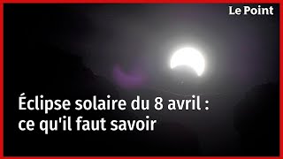 Éclipse solaire du 8 avril  ce quil faut savoir [upl. by Gabrila]