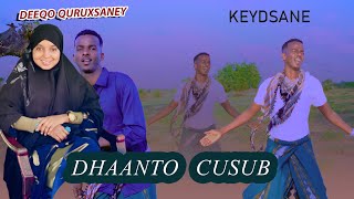 DHAANTO CUSUB ALFANAN KEEYD SANNE OO LOQADAY DEEQO cabdi xarabe [upl. by Annohsat]