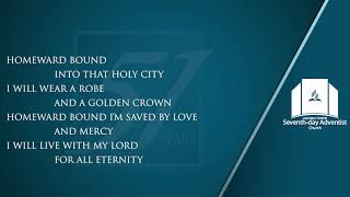 HOMEWARD BOUND 51st Anniversary Theme Song of LapuLapu Central SDA Church [upl. by Sisi]