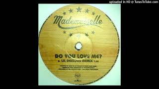 Mademoiselle  Do You Love Me Lil Devious Remix [upl. by King]